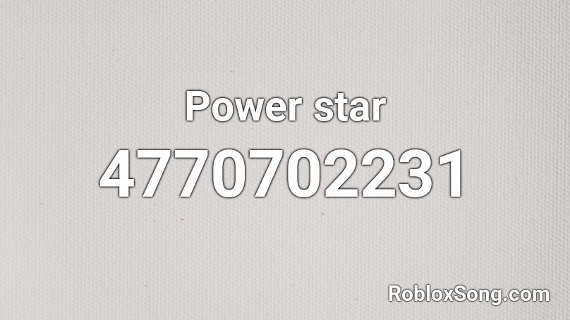 Power star Roblox ID
