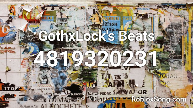 GothxLock's Beats Roblox ID