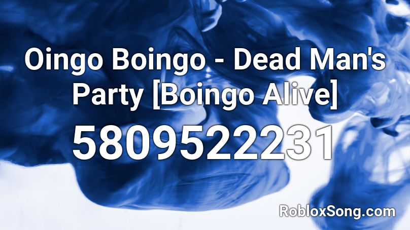 Oingo Boingo - Dead Man's Party [Boingo Alive] Roblox ID