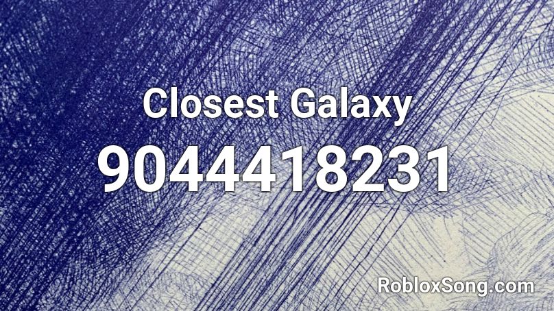 Closest Galaxy Roblox ID