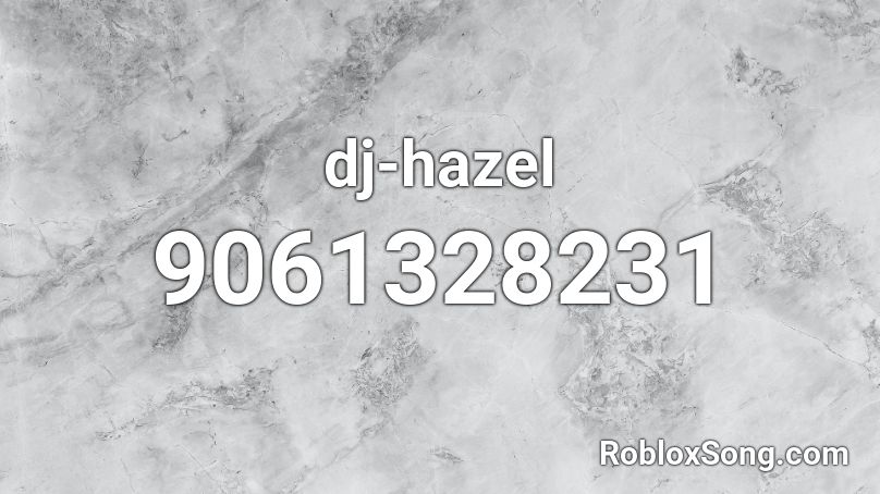 dj-hazel Roblox ID