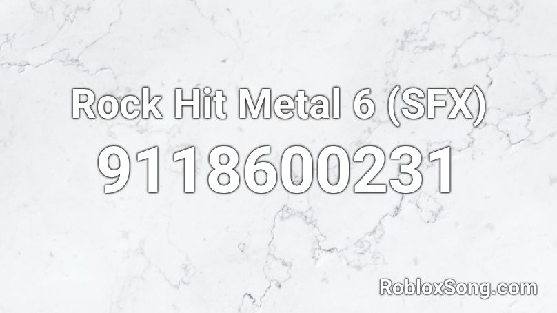 Rock Hit Metal 6 (SFX) Roblox ID