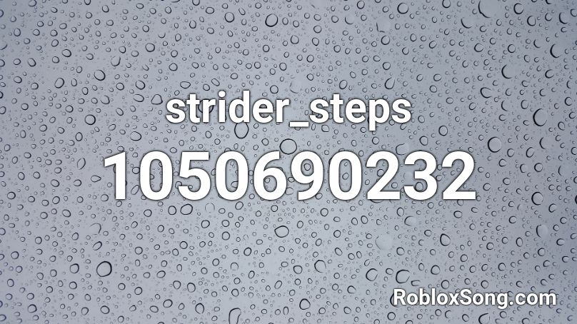 strider_steps Roblox ID