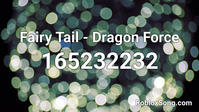 Fairy Tail - Dragon Force Roblox ID