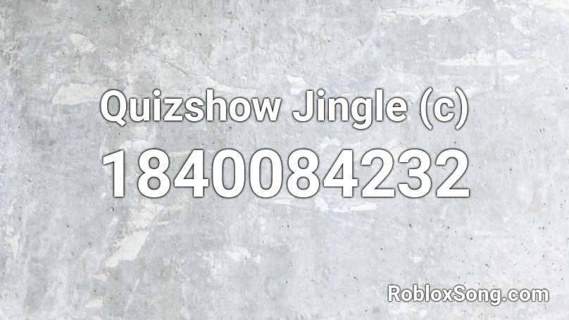 Quizshow Jingle (c) Roblox ID