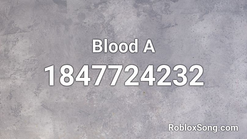 Blood A Roblox ID