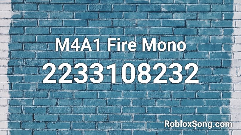 M4A1 Fire Mono Roblox ID