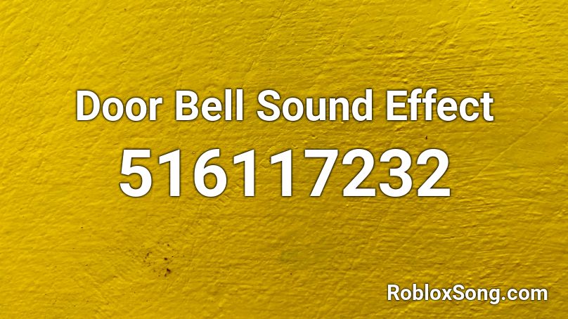 Door Bell Sound Effect Roblox ID