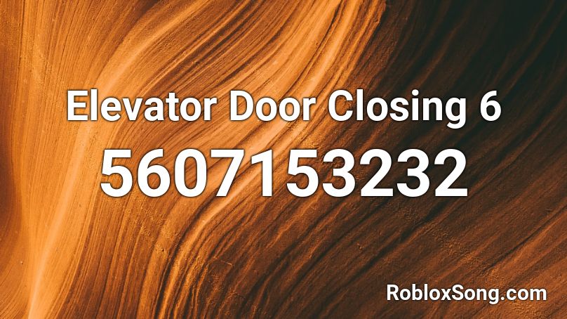 Elevator Door Closing 6 Roblox ID