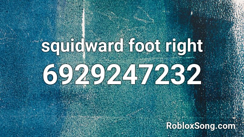 squidward foot right Roblox ID