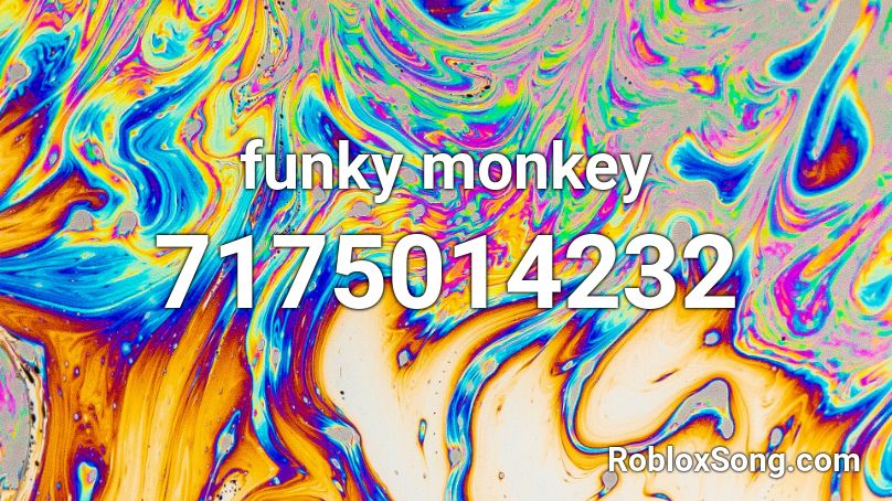 funky monkey Roblox ID - Roblox music codes