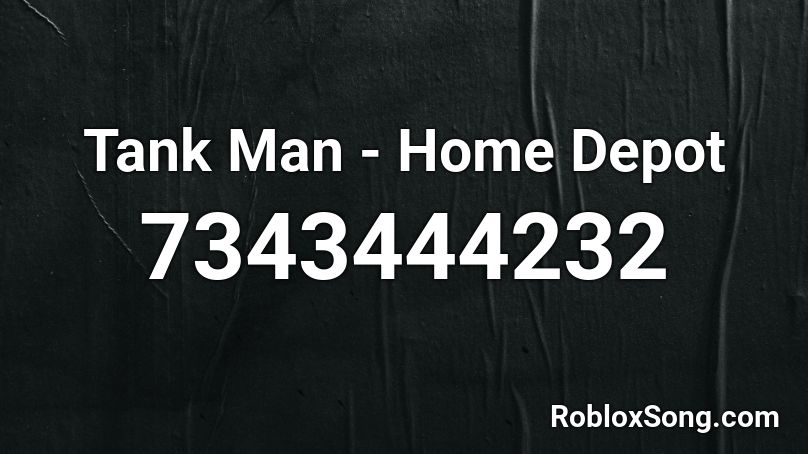Tank Man - Home Depot Roblox ID