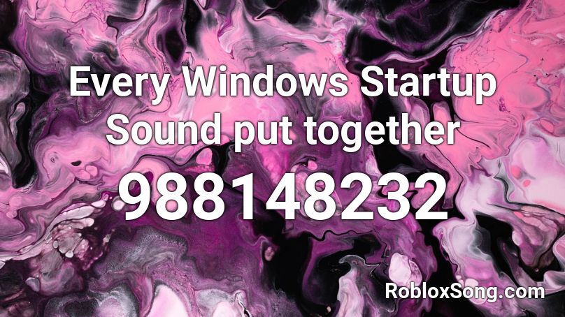 Every Windows Startup Sound put together Roblox ID