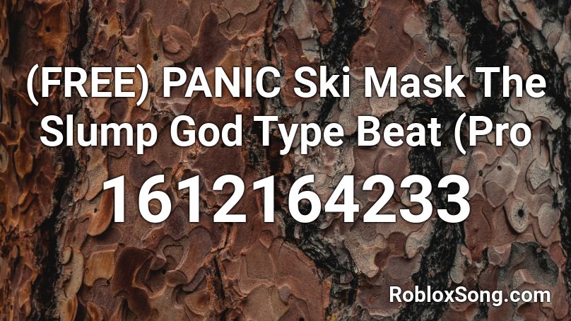 (FREE) PANIC Ski Mask The Slump God Type Beat (Pro Roblox ID