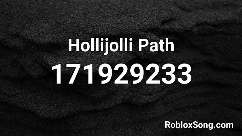 Hollijolli Path Roblox ID
