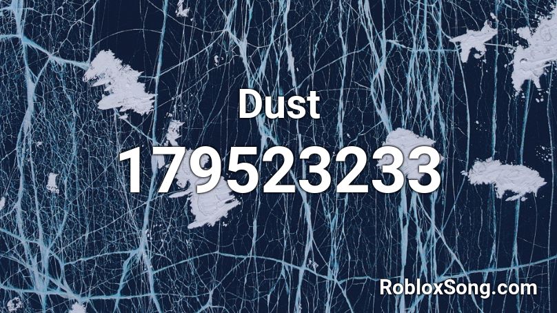 Dust Roblox ID