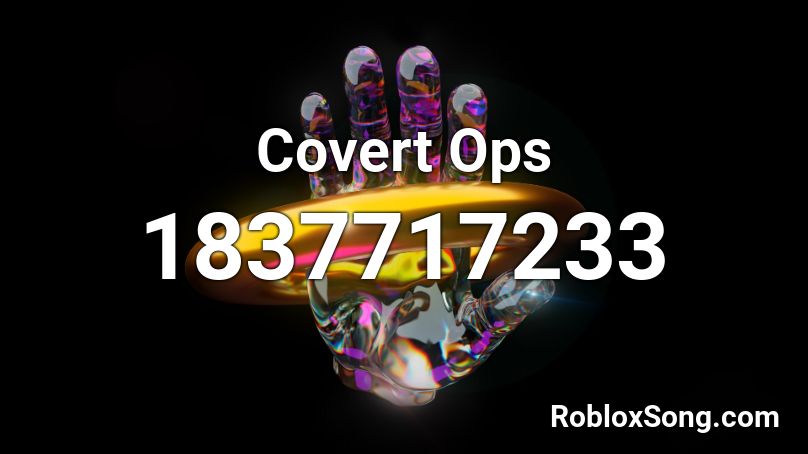 Covert Ops Roblox ID