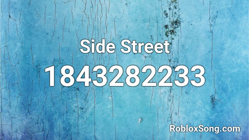 Side Street Roblox ID