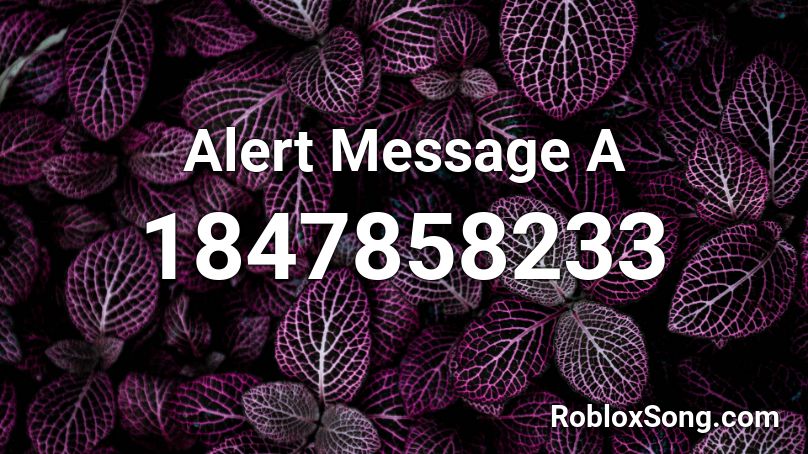 Alert Message A Roblox ID