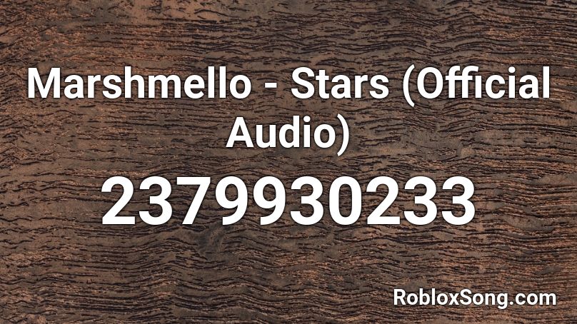 Marshmello Stars Official Audio Roblox Id Roblox Music Codes - roblox audio marshmello