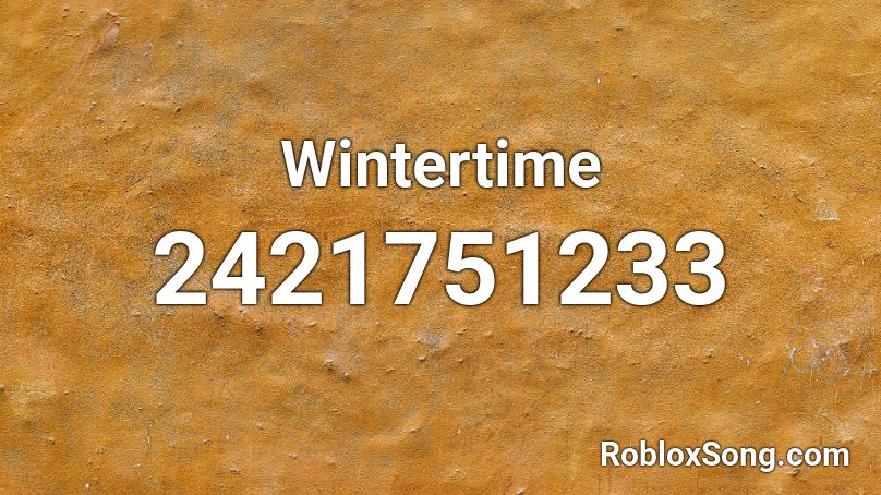 Wintertime Roblox ID
