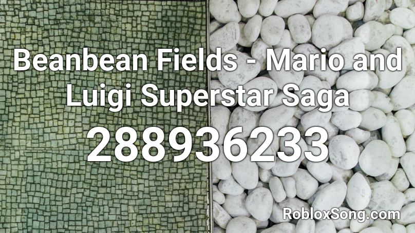 Beanbean Fields - Mario and Luigi Superstar Saga Roblox ID