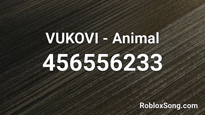 VUKOVI - Animal Roblox ID