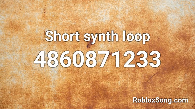 Short synth loop Roblox ID