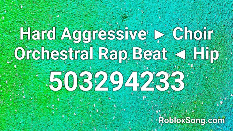 Hard Aggressive ► Choir Orchestral Rap Beat ◄ Hip  Roblox ID