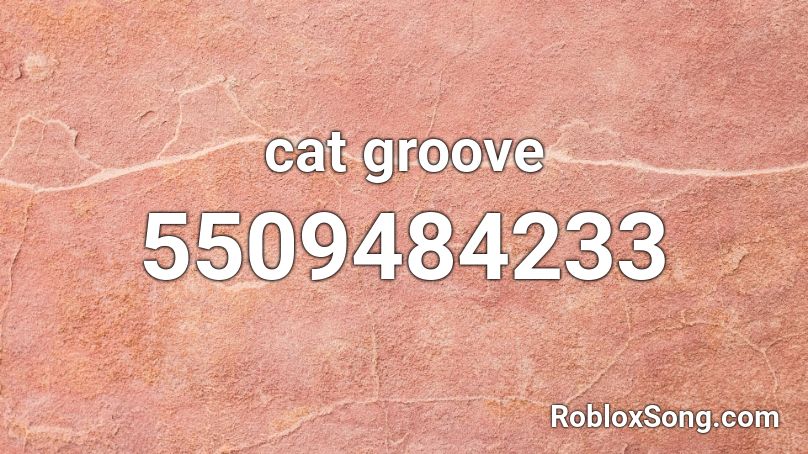 cat groove Roblox ID