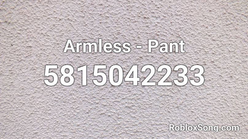 Armless Pant Roblox Id Roblox Music Codes - black pants roblox id code