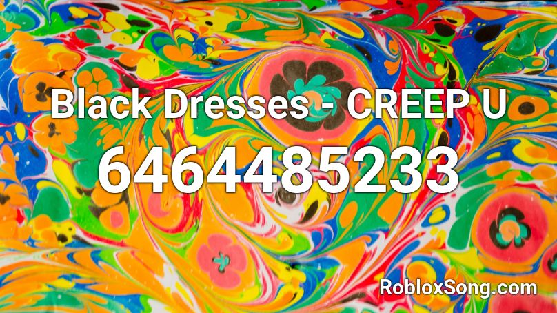 Black Dresses Creep U Roblox Id Roblox Music Codes - black dress with heels roblox