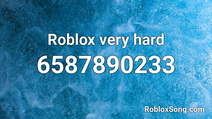 Roblox very hard Roblox ID