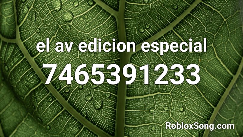 el av edicion especial por TahoeMob DFW Roblox ID
