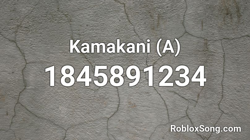 Kamakani (A) Roblox ID