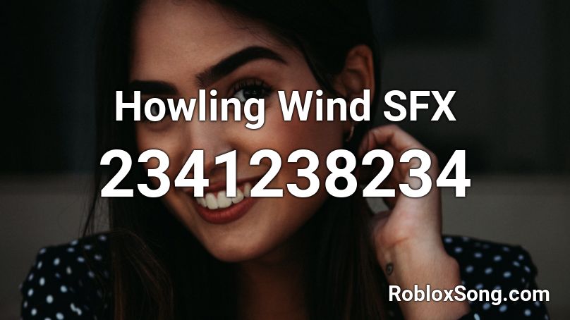 Howling Wind SFX Roblox ID