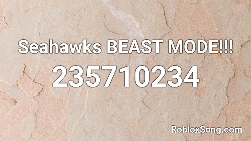 Seahawks BEAST MODE!!! Roblox ID