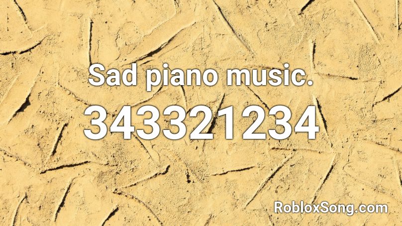 roblox piano sheets sad