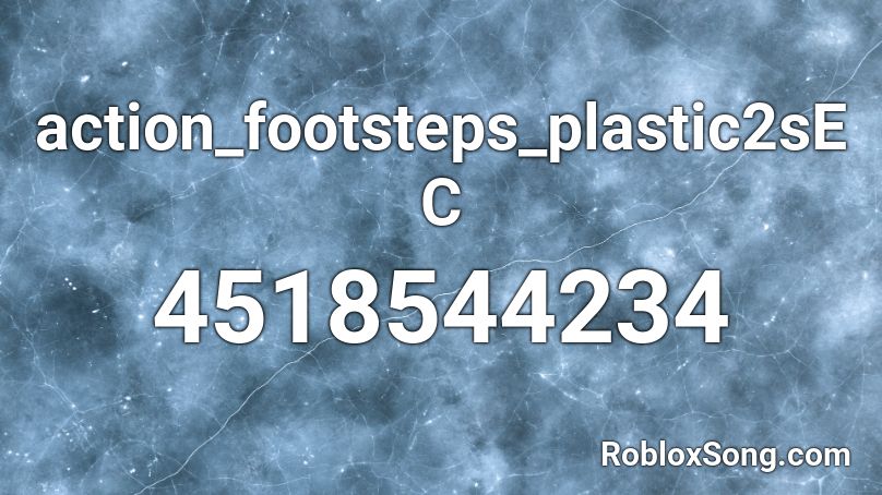 action_footsteps_plastic2sEC Roblox ID