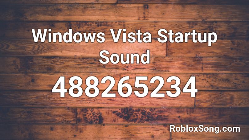 Windows Vista Startup Sound Roblox ID