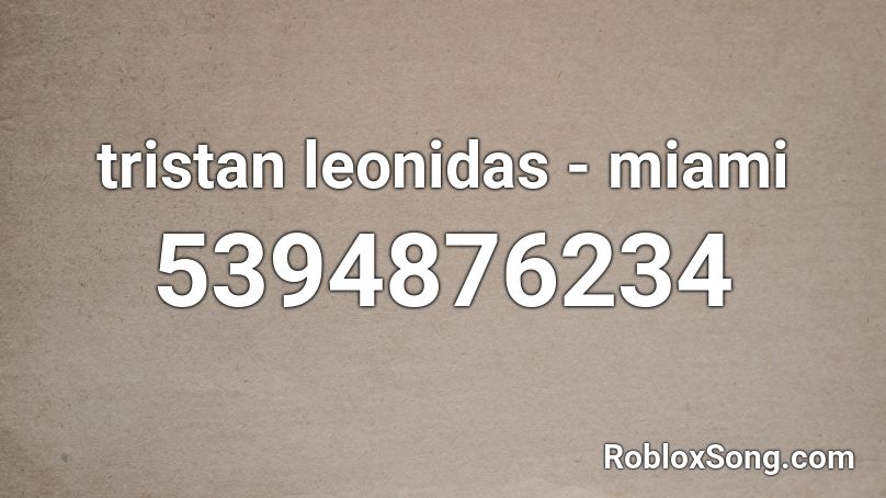 tristan leonidas - miami Roblox ID