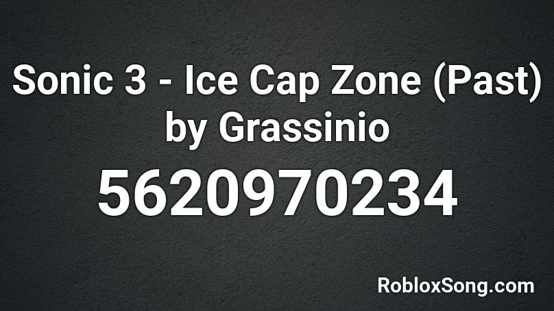 Sonic 3 - Ice Cap Zone (Past) by Grassinio Roblox ID