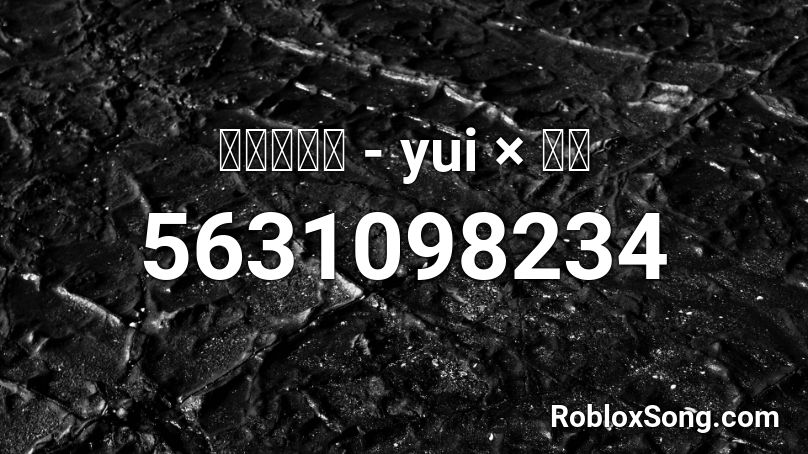 すきなうた Yui 鎖那 Roblox Id Roblox Music Codes - lets link roblox id code loud