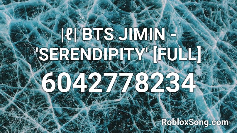 Jimin - Serendipity Full Roblox ID - Roblox Music Codes