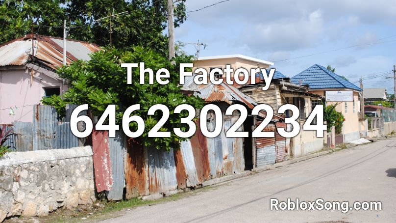 The Factory Roblox ID