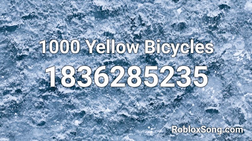 1000 Yellow Bicycles Roblox ID