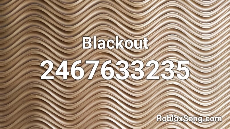Blackout Roblox ID