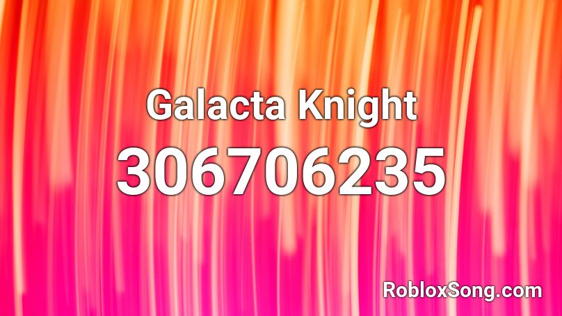 Galacta Knight Roblox ID