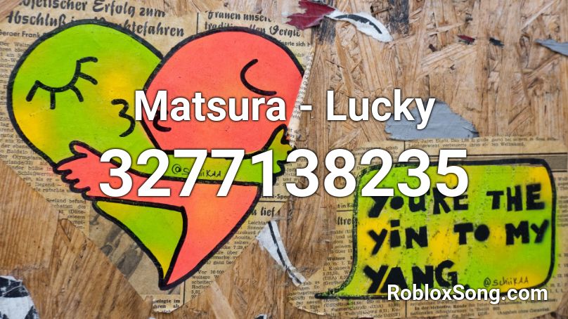 Matsura - Lucky Roblox ID