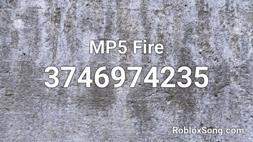 MP5 Fire Roblox ID